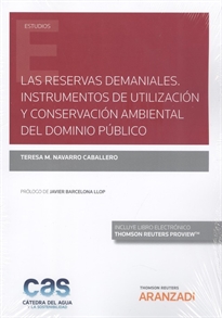 Books Frontpage Las reservas demaniales. Instrumentos de utilización y conservación ambiental del dominio público  (Papel + e-book)