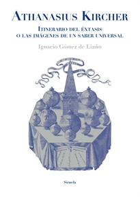 Books Frontpage Athanasius Kircher. Itinerario del éxtasis o las imágenes de un saber universal