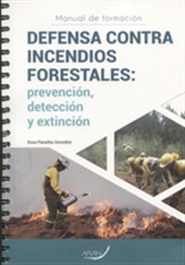 Books Frontpage DEFENSA CONTRA INCENDIOS FORESTALES: prevención, detección y extinción.