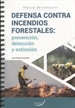 Front pageDEFENSA CONTRA INCENDIOS FORESTALES: prevención, detección y extinción.