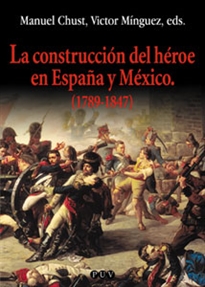Books Frontpage La construcción del héroe en España y México (1789-1847)