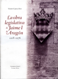Books Frontpage La obra legislativa de Jaime I de Aragón 1208-1276