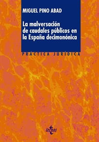 Books Frontpage La malversación de caudales públicos en la España decimonónica