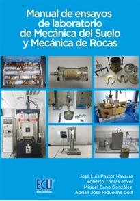 Books Frontpage Manual de ensayos de laboratorio de Mecánica del Suelo y Mecánica de Rocas
