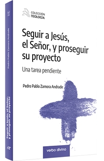 Books Frontpage Seguir a Jesús, el Señor, y proseguir su proyecto