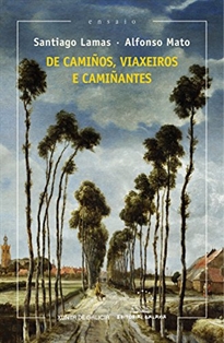 Books Frontpage De camiños,viaxeiros e camiñantes (XV Premio Ramón Piñeiro)