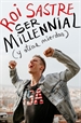 Front pageSer millennial (y otras mierdas)