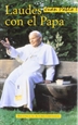 Front pageLaudes con el Papa. La catequesis de Juan Pablo II sobre los Salmos y Cánticos de Laudes
