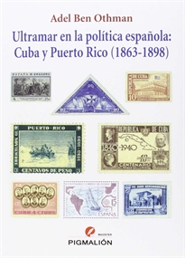 Books Frontpage Ultramar en la política española: Cuba y Puerto Rico (1863-1898)