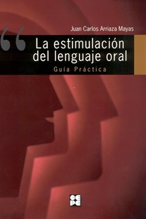 Books Frontpage La Estimulación del Lenguaje Oral. Guía Práctica