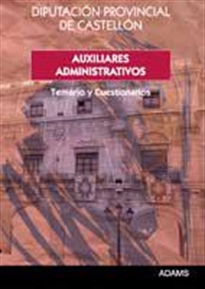 Books Frontpage Auxiliares Administrativos, Diputación Provincial de Castellón. Temario y cuestionarios