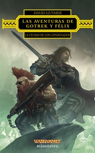 Books Frontpage Las aventuras de Gotrek y Félix: La Ciudad de los Condenados