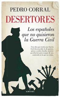 Books Frontpage Desertores. Los españoles que no quisieron la Guerra Civil