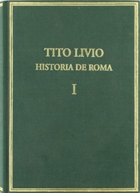 Books Frontpage Historia de Roma desde la fundación de la ciudad (=Ab urbe condita). Vol. I, Libros I y II