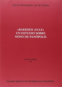 Books Frontpage Bakkhos Anax: un estudio sobre Nono de Panópolis