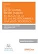 Front pageLa seguridad de los estados en el contexto de las incertidumbres: una visión poliédrica (Papel + e-book)