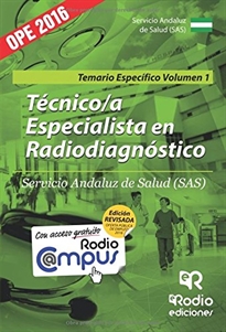 Books Frontpage Técnico a Especialista en Radiodiagnóstico. Servicio Andaluz de Salud (SAS). Temario Específico. Volumen 1