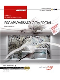Books Frontpage Manual. Escaparatismo comercial (MF0504_3). Certificados de profesionalidad. Implantación y animación de espacios comerciales (COMP0108)