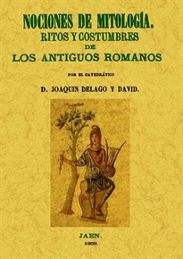 Books Frontpage Nociones de mitología. Ritos y costumbres de los antiguos romanos