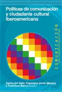 Books Frontpage Políticas de comunicación y ciudadanía cultural iberoamericana