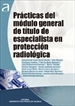 Front pagePrácticas Del Módulo General De Título De Especialista En Protección Radiológica