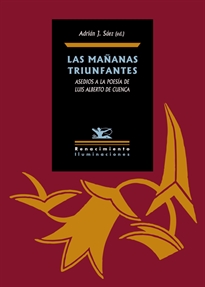 Books Frontpage LAS MAñANAS TRIUNFANTES: ASEDIOS A LA POESíA DE LUIS ALBERTO