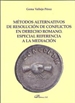 Front pageMétodos alternativos de resolución de conflictos en Derecho Romano