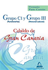 Books Frontpage Grupo c1 (funcionarios) y grupo iii (personal laboral) del cabildo de gran canaria. Temario parte común.