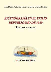Books Frontpage Escenografía en el exilio republicano de 1939. Teatro y danza