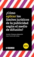 Front page¿Cómo aplicar los límites jurídicos de la publicidad según el medio de difusión?