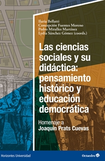 Books Frontpage Las ciencias sociales y su didáctica: pensamiento histórico y educación democrática