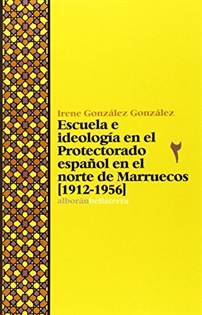 Books Frontpage Escuela e ideología en el Protectorado español en el norte de Marruecos (1912-1956)