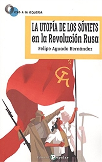 Books Frontpage La utopía de los sóviets en la Revolución Rusa