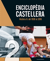 Books Frontpage Enciclopèdia castellera. Història II: del 1939 al 2016