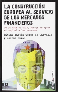 Books Frontpage La Construcción Europea Al Servicio De Los Mercados Financieros