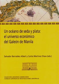 Books Frontpage Un océano de seda y plata: el universo económico del Galeón de Manila