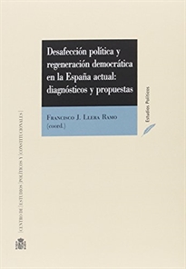 Books Frontpage Desafección política y regeneración democrática en la España actual: diagnósticos y propuestas