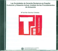 Books Frontpage Las sociedades de garantía recíproca en España: evolución y situación actual. Análisis de los procedimientos de actuación