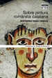 Front pageSobre pintura romànica catalana