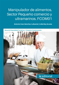 Books Frontpage Manipulador de alimentos. Sector Pequeño Comercio y Ultramarinos. FCOM01