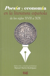 Books Frontpage Poesía y economía en la literatura española de los siglos XVII a XIX