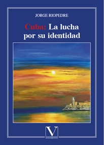 Books Frontpage Cuba: la lucha por su identidad