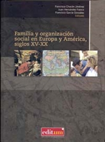 Books Frontpage Familia y Organización Social en Europa y América, Siglos Xv-Xx