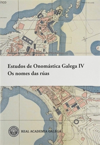 Books Frontpage Estudos de Onomástica Galega IV: os nomes das rúas