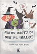 Front page¡Estoy harto de ser el malo!