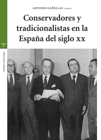 Books Frontpage Conservadores y tradicionalistas en la España del siglo XX