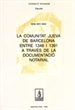 Front pageLa comunitat jueva de Barcelona entre 1348 i 1391 a través de la documentació notarial