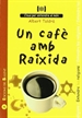 Front pageUn cafè amb Raixida