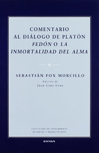 Books Frontpage Comentario al diálogo de Platón Felón o la inmortalidad del alma