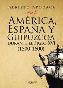 Books Frontpage América, España y Guipúzcoa durante el Siglo XVI